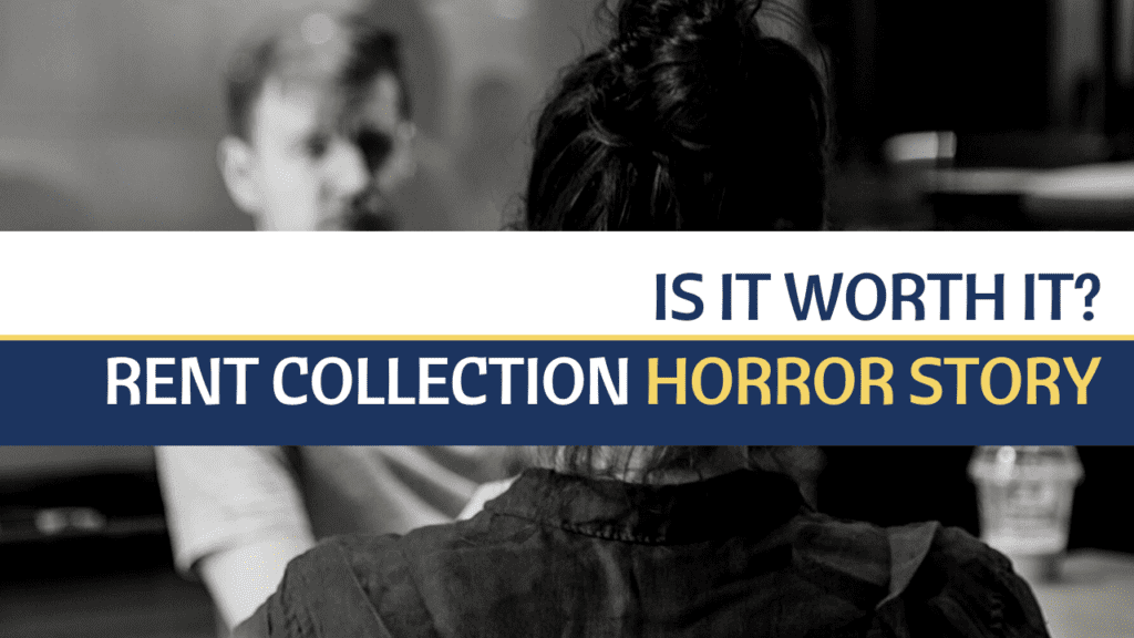 Is it Worth It? - Rent Collection Horror Story - Article Banner